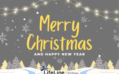 Joyful Holidays and Bright Beginnings: LifeLine Ukraine Wishes You a Merry Christmas and Happy New Year!